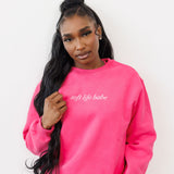 Soft Life Babe: Crewneck Sweatshirt