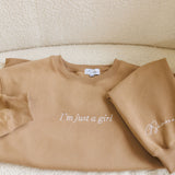 I’m Just a Girl: Crewneck Sweatshirt